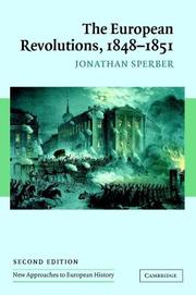 Cover of: The European Revolutions, 1848-1851 (New Approaches to European History)