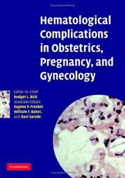 Hematological complications in obstetrics, pregnancy, and gynecology by Rodger L. Bick