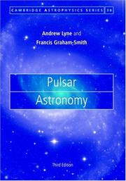 Cover of: Pulsar Astronomy, 3rd Edition (Cambridge Astrophysics) by Andrew G. Lyne, Francis Graham-Smith