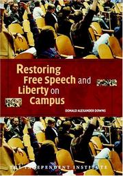 Cover of: Restoring Free Speech and Liberty on Campus (Independent Studies in Political Economy)