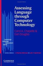 Cover of: Assessing Language through Computer Technology (Cambridge Language Assessment) by Carol A. Chapelle, Dan Douglas, Carol A. Chapelle, Dan Douglas