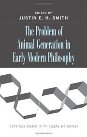 Cover of: The problem of animal generation in early modern philosophy by edited by Justin E.H. Smith.
