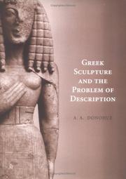 Greek sculpture and the problem of description by A. A. Donohue