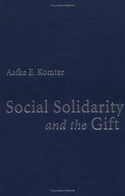 Cover of: Social Solidarity and the Gift by Aafke E. Komter