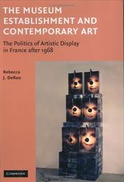 Cover of: The museum establishment and contemporary art: the politics of artistic display in France after 1968