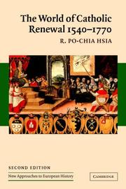 The world of Catholic renewal, 1540-1770 by R. Po-chia Hsia