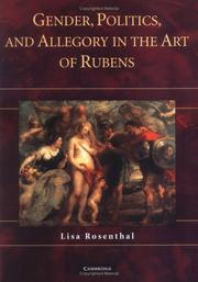 Cover of: Gender, Politics, and Allegory in the Art of Rubens by Lisa Rosenthal
