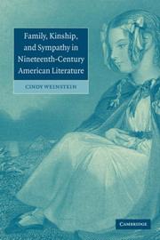 Cover of: Family, kinship, and sympathy in nineteenth-century American literature