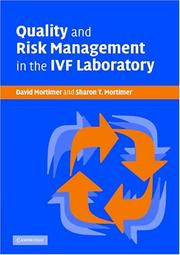 Cover of: Quality and Risk Management in the IVF Laboratory by David Mortimer, Sharon T. Mortimer