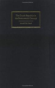 Cover of: The Dutch Republic in the seventeenth century by Maarten Roy Prak