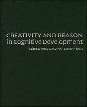 Cover of: Creativity and reason in cognitive development by edited by James C. Kaufman, John Baer.