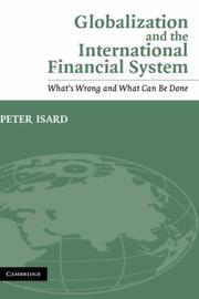 Globalization and the International Financial System by Peter Isard