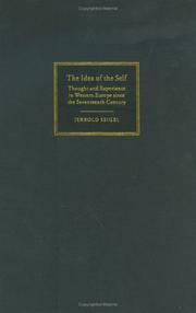 Cover of: The idea of the self: thought and experience in western Europe since the seventeenth century