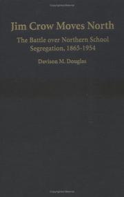 Cover of: Jim Crow moves North: the battle over northern school desegregation, 1865-1954