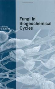 Cover of: Fungi in Biogeochemical Cycles (British Mycological Society Symposia) by Geoffrey Michael Gadd