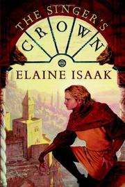 The singer's crown by Elaine Isaak