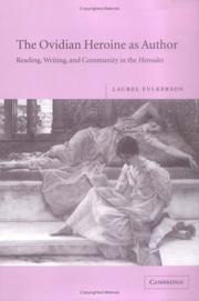 Cover of: The Ovidian heroine as author: reading, writing, and community in the Heroides