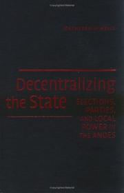 Cover of: Decentralizing the State by Kathleen O'Neill, Kathleen O'Neill