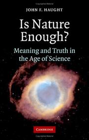 Cover of: Is nature enough?: meaning and truth in the age of science