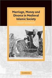 Cover of: Marriage, money and divorce in Medieval Islamic society by Yossef Rapoport
