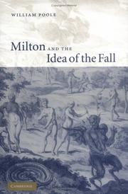 Cover of: Milton and the idea of the fall by Poole, William
