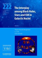 Cover of: The Interplay among Black Holes, Stars and ISM in Galactic Nuclei (IAU S222) (Proceedings of the International Astronomical Union Symposia and Colloquia)