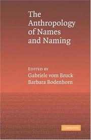 Cover of: The anthropology of names and naming by [edited by] Gabriele vom Bruck, Barbara Bodenhorn.