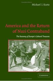 Cover of: America and the return of Nazi contraband by Michael J. Kurtz