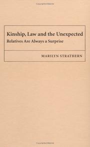 Cover of: Kinship, Law and the Unexpected: Relatives are Always a Surprise