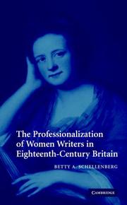 The professionalization of women writers in eighteenth-century Britain by Betty A. Schellenberg