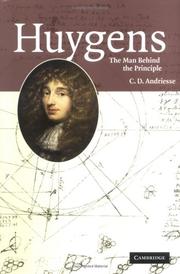Cover of: Huygens: The Man Behind the Principle