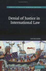Cover of: Denial of Justice in International Law (Hersch Lauterpacht Memorial Lectures) by Jan Paulsson