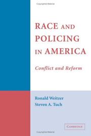 Cover of: Race and Policing in America: Conflict and Reform (Cambridge Studies in Criminology)