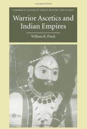 Cover of: Warrior Ascetics and Indian Empires by William R. Pinch