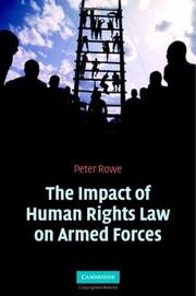 Cover of: The Impact of Human Rights Law on Armed Forces by Peter Rowe, Peter Rowe