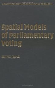 Cover of: Spatial Models of Parliamentary Voting (Analytical Methods for Social Research) by Keith T. Poole, Keith T. Poole