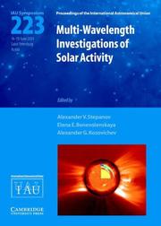 Cover of: Multi-wavelength investigations of solar activity: proceedings of the 223th  symposium of the International Astronomical Union held in Saint Petersburg, Russia June 14-19, 2004