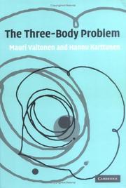 Cover of: The Three-Body Problem by Mauri Valtonen, Hannu Karttunen