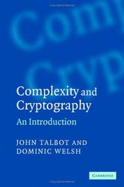 Cover of: Complexity and Cryptography: An Introduction