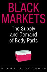 Cover of: Black Markets: The Supply and Demand of Body Parts