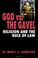 Cover of: God vs. the Gavel