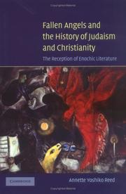 Cover of: Fallen angels and the history of Judaism and Christianity: the reception of Enochic literature