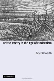 Cover of: British poetry in the age of modernism by Howarth, Peter