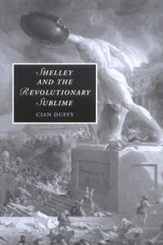 Cover of: Shelley and the Revolutionary Sublime (Cambridge Studies in Romanticism)