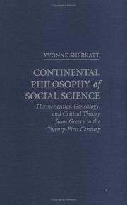 Cover of: Continental philosophy of social science: hermeneutics, genealogy, critical theory