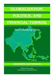 Cover of: Globalization, Politics, and Financial Turmoil | Shanker Satyanath