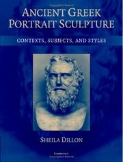 Cover of: Ancient Greek portrait sculpture: contexts, subjects, and styles