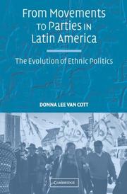 Cover of: From Movements to Parties in Latin America by Donna Lee Van Cott, Donna Lee Van Cott