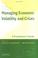 Cover of: Managing economic volatility and crises