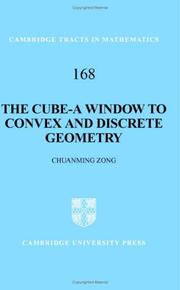 Cover of: The Cube-A Window to Convex and Discrete Geometry (Cambridge Tracts in Mathematics) by Chuanming Zong